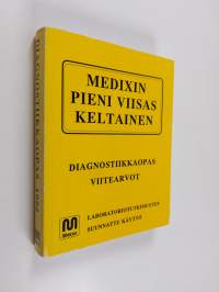 Medixin pieni viisas keltainen 1992 : Diagnostiikkaopas ; Viitearvot