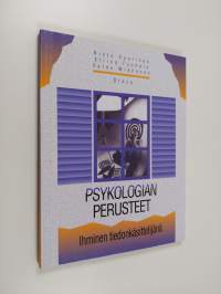 Psykologian perusteet : Ihminen tiedonkäsittelijänä