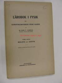 Lärobok i fysik för elementarläroverkens högre klasser, förra delen
