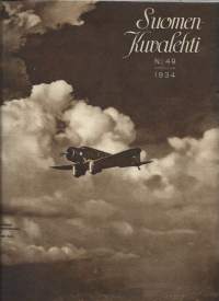 Suomen Kuvalehti 1934  nr 49 / suuria kävelijöitä, ajopelit ilmassa-ohjakset maassa, Jääkärimarssi 1917, radiomuseo, maito