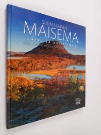 Suomalainen maisema Lappi ja Koillismaa = Finnish landscapes : Lapland and The North-East