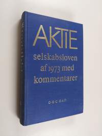Aktieselskabsloven af 1973 - med kommenterer