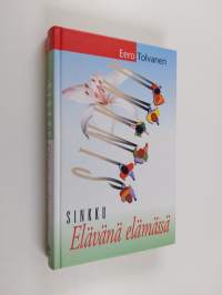 Sinkku : elävänä elämässä
