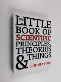 The Little Book of Scientific Principles, Theories, and Things