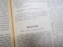 Koti ja yhteiskunta 1910-11 vuosikerrat, yhteissidos - naisten yhteiskunnallisen aseman kohotaminen, koti- ja ulkomaisia näkulmia, kotitalous- ja kasvitarhaneuvoja