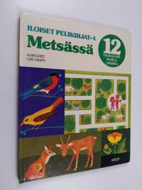 Metsässä : [12 hauskaa peliä sinulle ja ystävillesi]