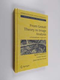 From Gestalt Theory to Image Analysis - A Probabilistic Approach