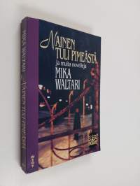 Nainen tuli pimeästä ja muita novelleja