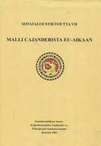 Sotataloustietoutta VII - Malli Cajanderista EU-aikaan