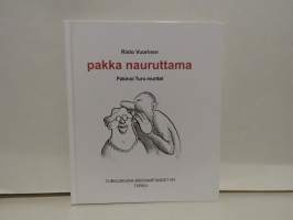 Pakka nauruttama - Pakinoi Turu murttel