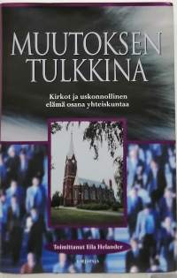 Muutoksen tulkkina - Kirkot ja uskonnollinen elämä osana yhteiskuntaa. (Sosiologia, Kristinusko)