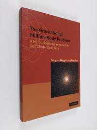 The gravitational million-body problem : Multidisciplinary approach to star cluster dynamics (ERINOMAINEN)