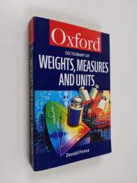 A dictionary of weights, measures and units