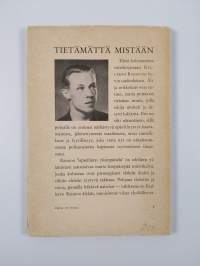 Tietämättä mistään : runoja