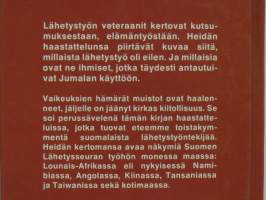 Pois en antaisi päivääkään - Lähetystyön veteraaneja tapaamassa