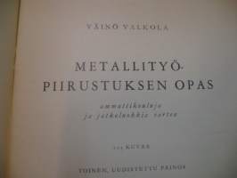 Metallityöpiirustuksen opas - ammattikouluja ja jatkoluokkia varten