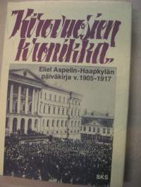 Kirovuosien kronikka - Otteita professori Eliel Aspelin-Haapkylän päiväkirjasta vuosilta 1905-1917