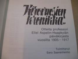 Kirovuosien kronikka - Otteita professori Eliel Aspelin-Haapkylän päiväkirjasta vuosilta 1905-1917