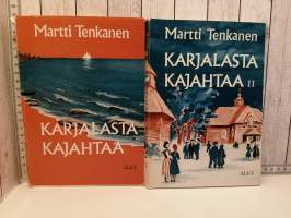 Karjalasta kajahtaa I-II