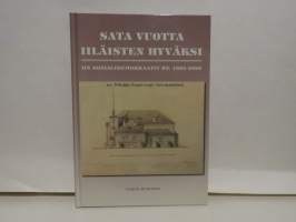 Sata vuotta Iiläisten hyväksi - Iin sosiaalidemokraatit ry. 1905-2005