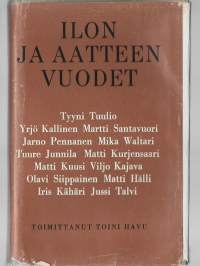 Ilon ja aatteen vuodetKirjaHenkilö Havu, Toini, 1908-1998. ; Henkilö Tuulio, Tyyni,  kuvitettu