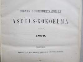 Suomen Asetuskokoelma 1899 - Finlands Författnings-Samling - Сборникъ Постановлений Финлансково