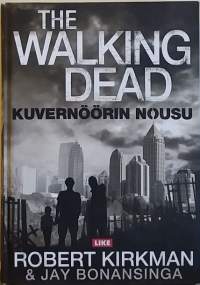 The Walking Dead - Kuvernöörin nousu. (Kauhu. Scifi, fantasia)