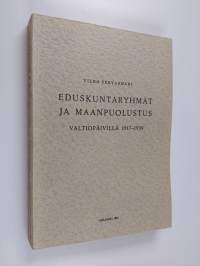 Eduskuntaryhmät ja maanpuolustus valtiopäivillä 1917-1939