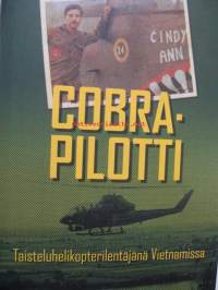 Cobra-pilotti - Taisteluhelikopterilentäjänä Vietnamissa