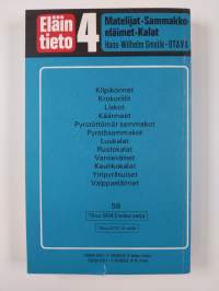 Eläintieto 4 : Matelijat - sammakkoeläimet - kalat