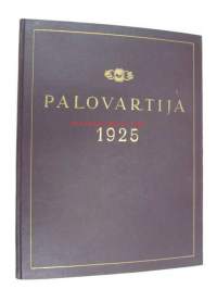 Palovartija, sidottu vuosikerta 1925