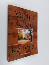 Vanhat kuvat kertovat