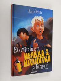 Etsivätoimisto Henkka &amp; Kivimutka ja Kurppa 16