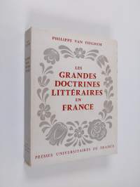 Les grandes doctrines litteraires en France : de la pleleade au surrealisme