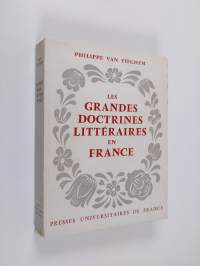 Les grandes doctrines litteraires en France : de la pleleade au surrealisme