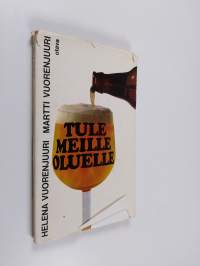 Tule meille oluelle