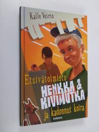 Etsivätoimisto Henkka &amp; Kivimutka ja kadonnut koira (UUDENVEROINEN)