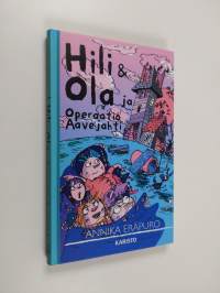 Hili &amp; Ola ja Operaatio Aavejahti (ERINOMAINEN)