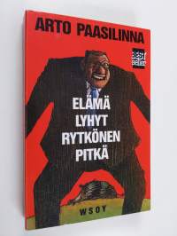 Elämä lyhyt, Rytkönen pitkä