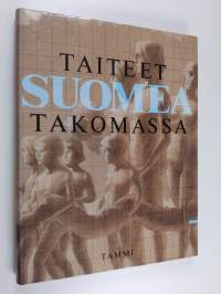 Taiteet Suomea takomassa