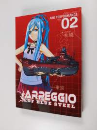 Arpeggio of Blue Steel 2 (ERINOMAINEN)