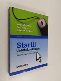 Startti tietotekniikkaan : Windows Vista &amp; Office 2007