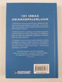 101 ideaa asiakaspalveluun : käytännön neuvoja ja positiivisia virikkeitä