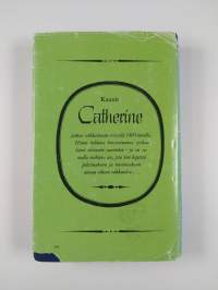 Kaunis Catherine