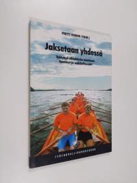 Jaksetaan yhdessä - työkykyä ylläpitävän toiminnan haasteet ja mahdollisuudet