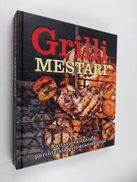 Grillimestari : suuri grillauskirja