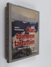 Kun toimeen tartuttiin : Hämeen historia vuoteen 1945