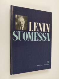Lenin Suomessa : muistopaikkoja