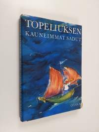 Topeliuksen kauneimmat sadut : Valikoima