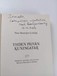 Yhden päivän kuningatar : valokuvia, muistoja, totta ja tarua Marietta Banerjeen elämästä (signeerattu, tekijän omiste)